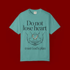Do Not Lose Heart T-Shirt — Trust God’s Plan Christian Inspirational Tee