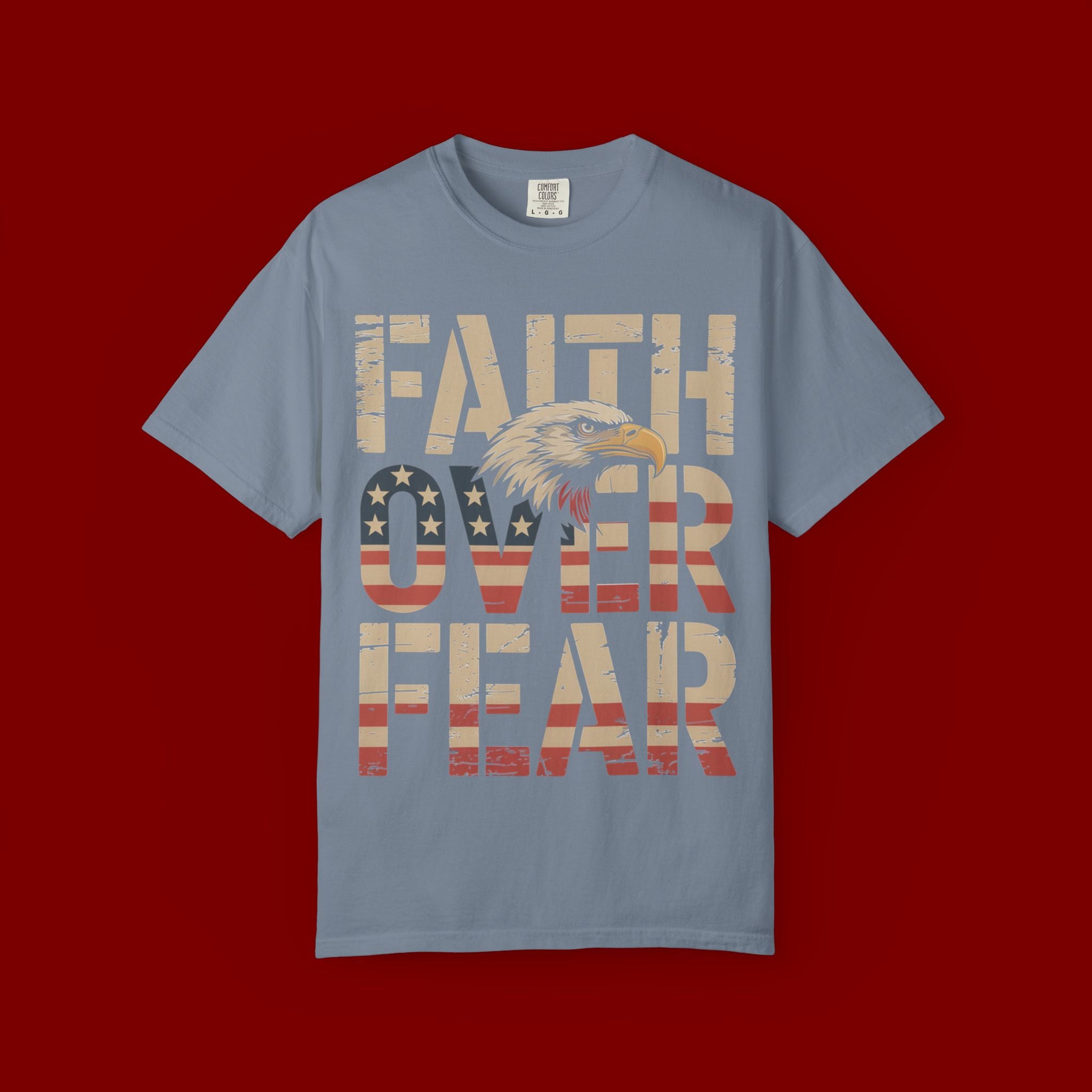 Faith Over Fear T-Shirt — Patriotic Eagle Graphic Tee
