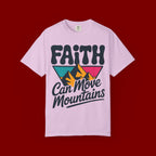 Faith Can Move Mountains T-Shirt