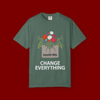 Prayer Will Change Everything T-Shirt
