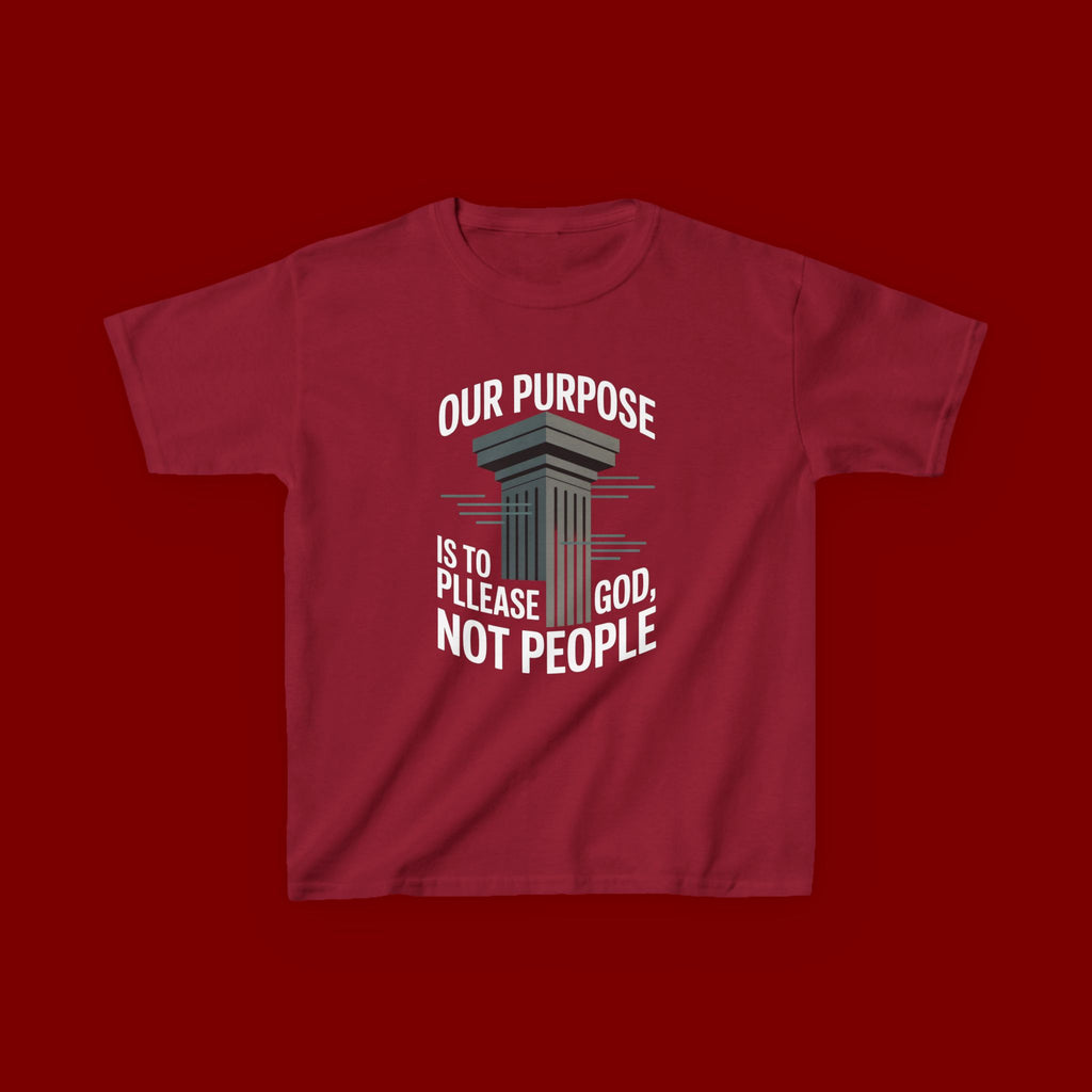 Kids T-Shirt — "Our Purpose Is To Please God, Not People" Faith Graphic Tee