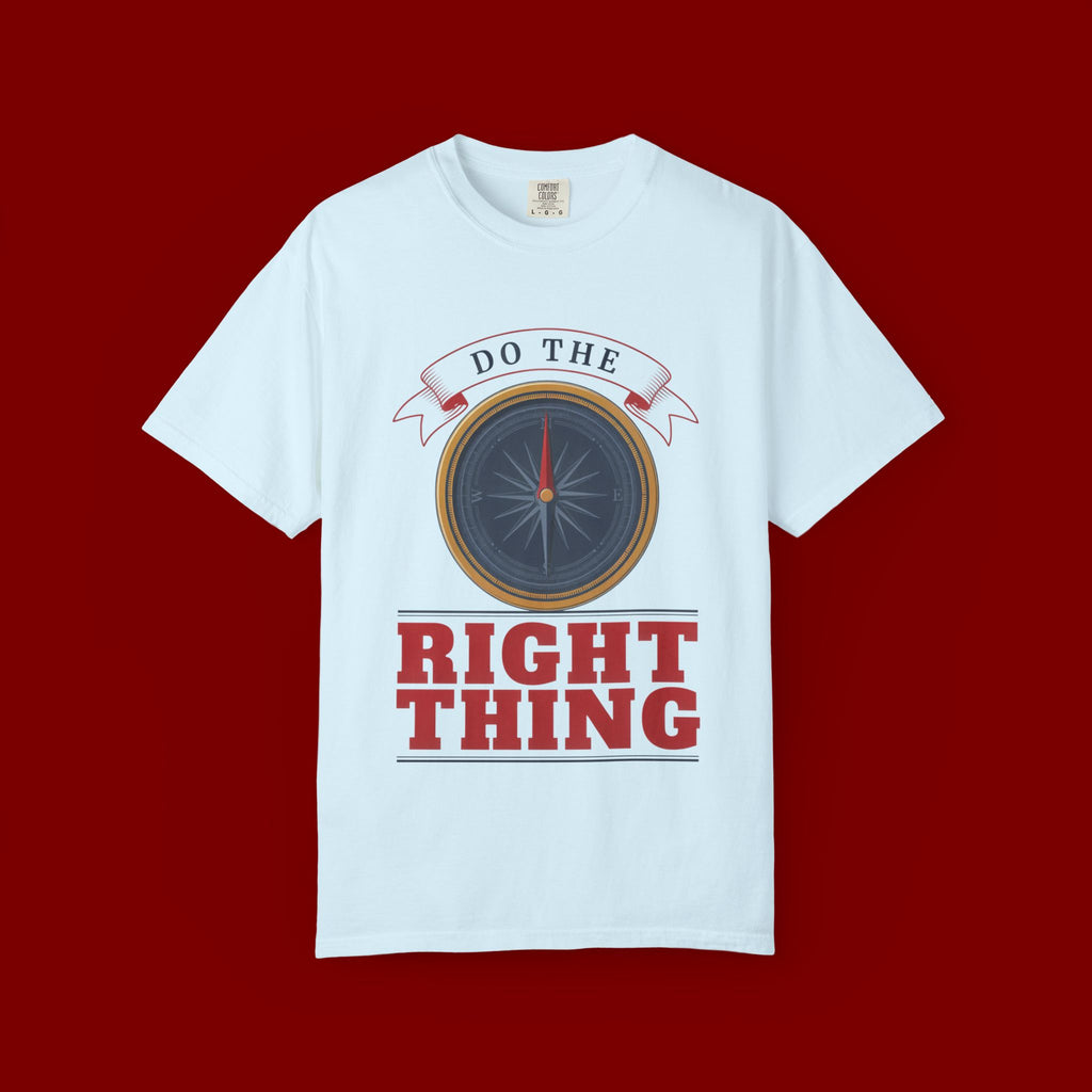 Do The Right Thing Compass T-Shirt — Motivational Graphic Tee
