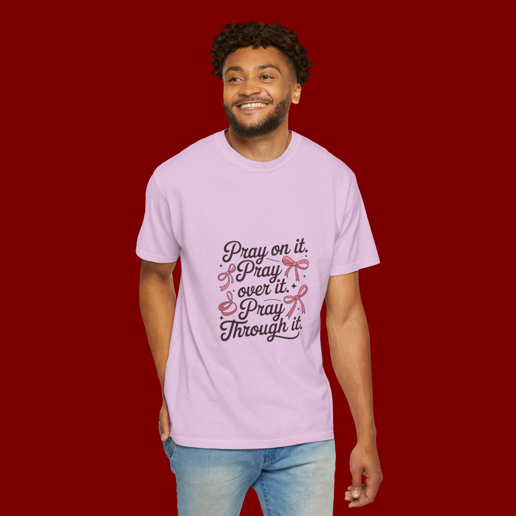 Pray On It Pray Over It Pray Through It T‑Shirt