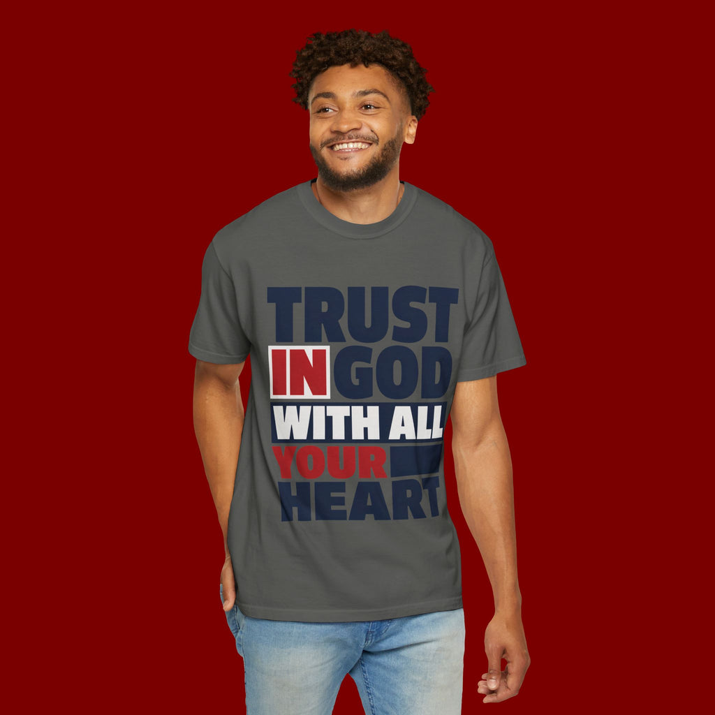 Trust in God With All Your Heart T-Shirt