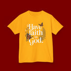 Kids Tee — "Have Faith in God" Floral Christian Youth T‑Shirt
