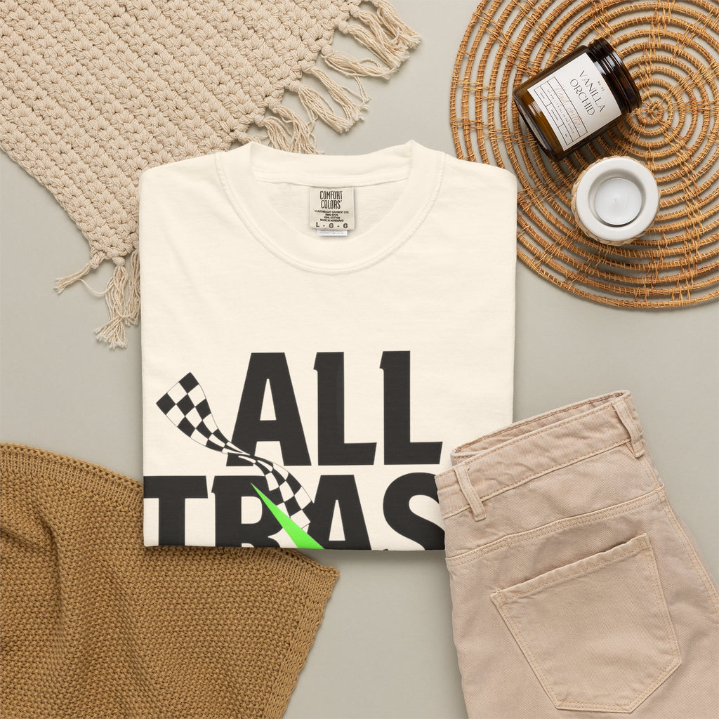 T-Shirt — "All Trash No Trailer" Bold Graphic Tee