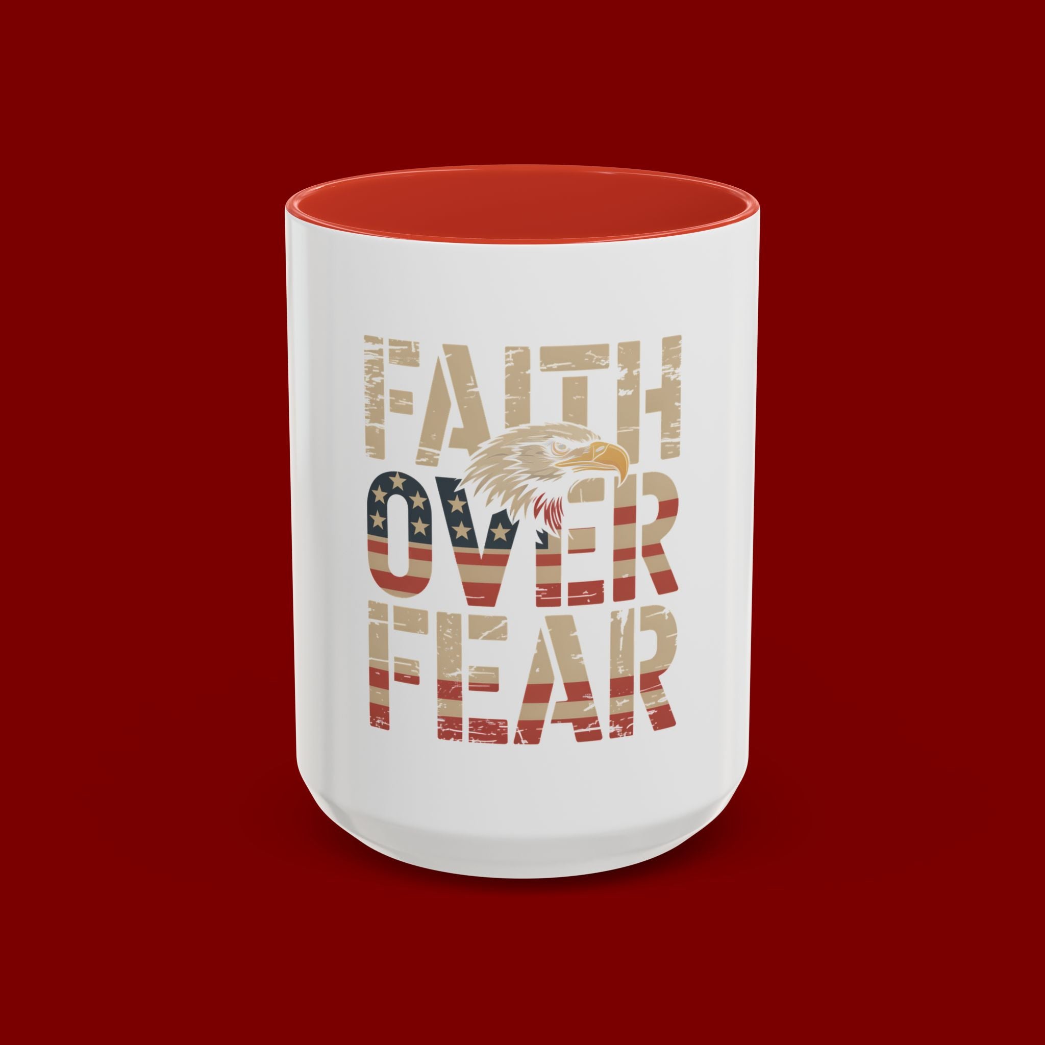 Faith Over Fear Mug — Patriotic Eagle Coffee Cup (11/15oz)