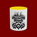Ceramic Mug — "All Strength Comes From God" Black Accent Coffee Cup (11/15 oz)