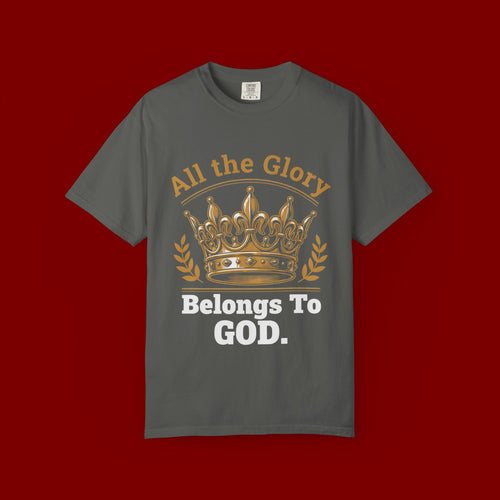 All the Glory Belongs to God T-Shirt