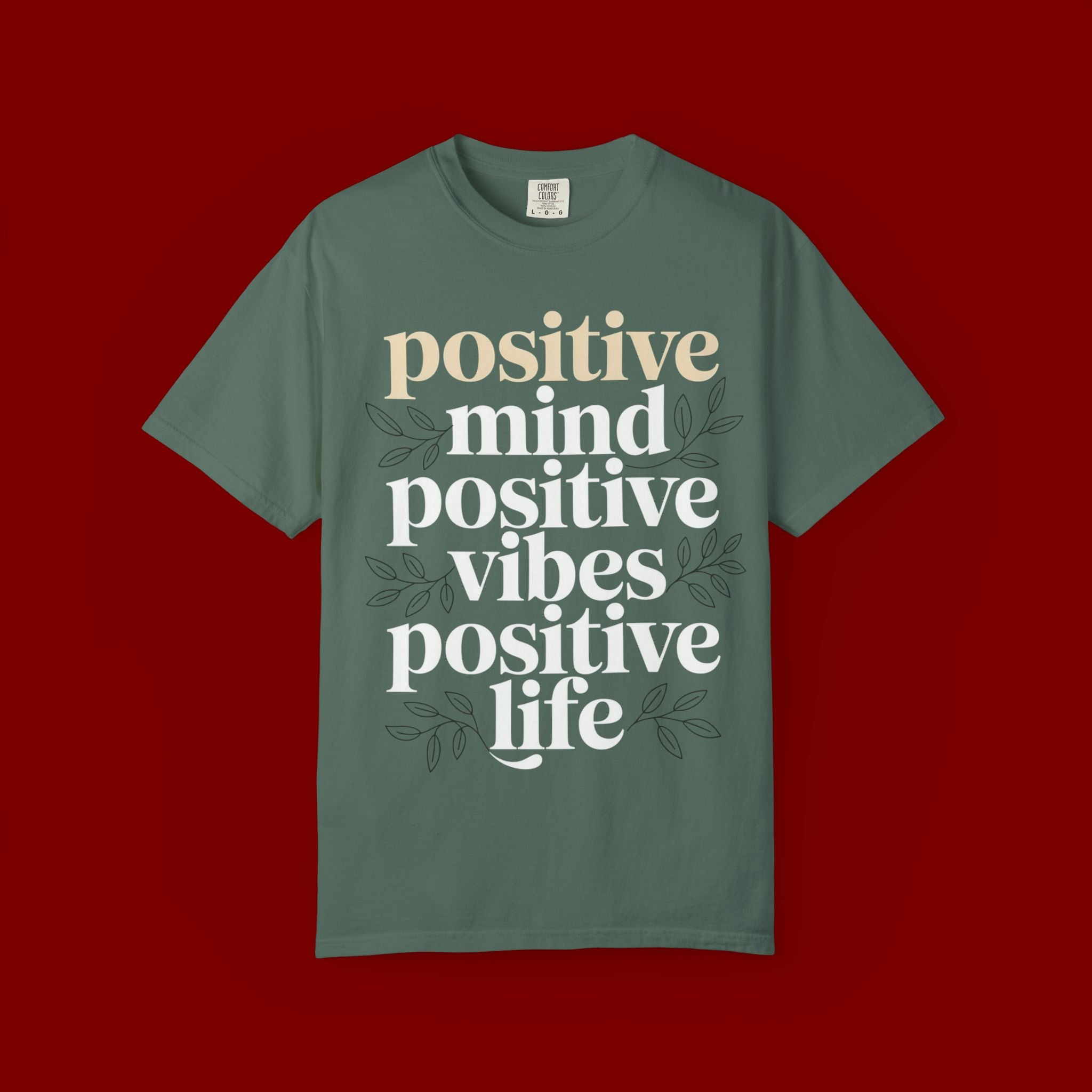 Positive Mind Positive Vibes Positive Life T-Shirt