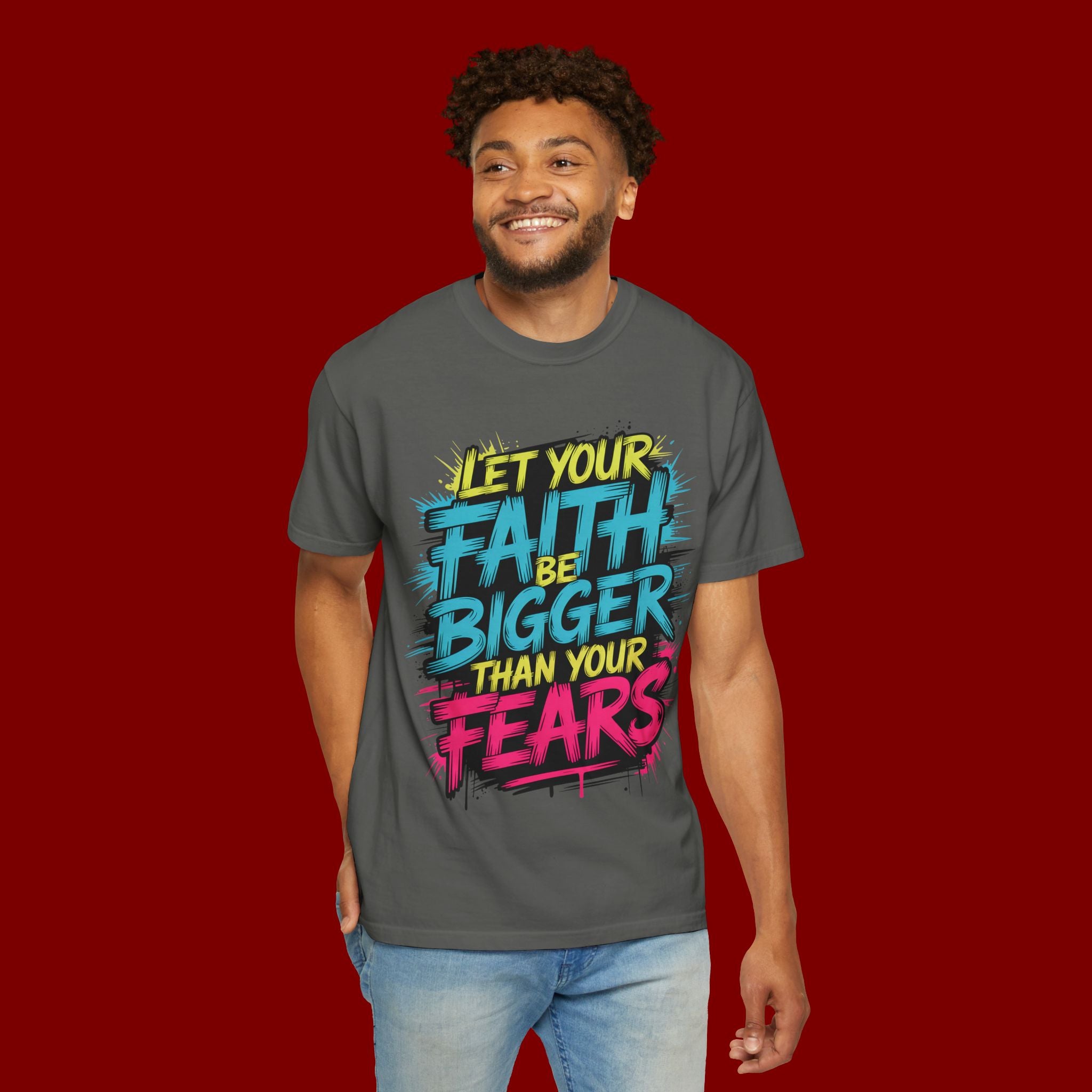 Faith Over Fear Graphic T-Shirt — "Let Your Faith Be Bigger Than Your Fears" Inspirational Tee