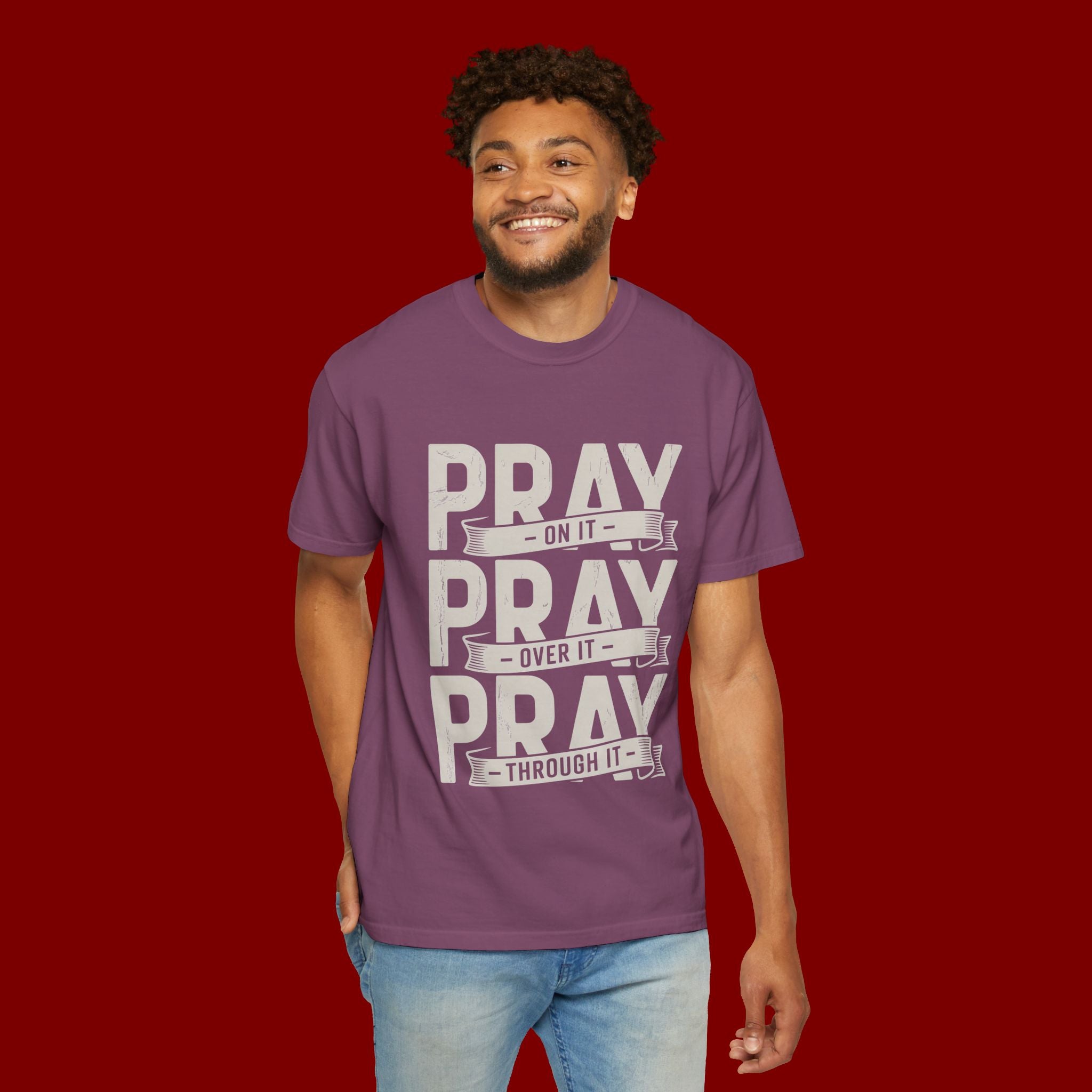 Prayer T-Shirt — "Pray On It, Pray Over It, Pray Through It" Christian Tee