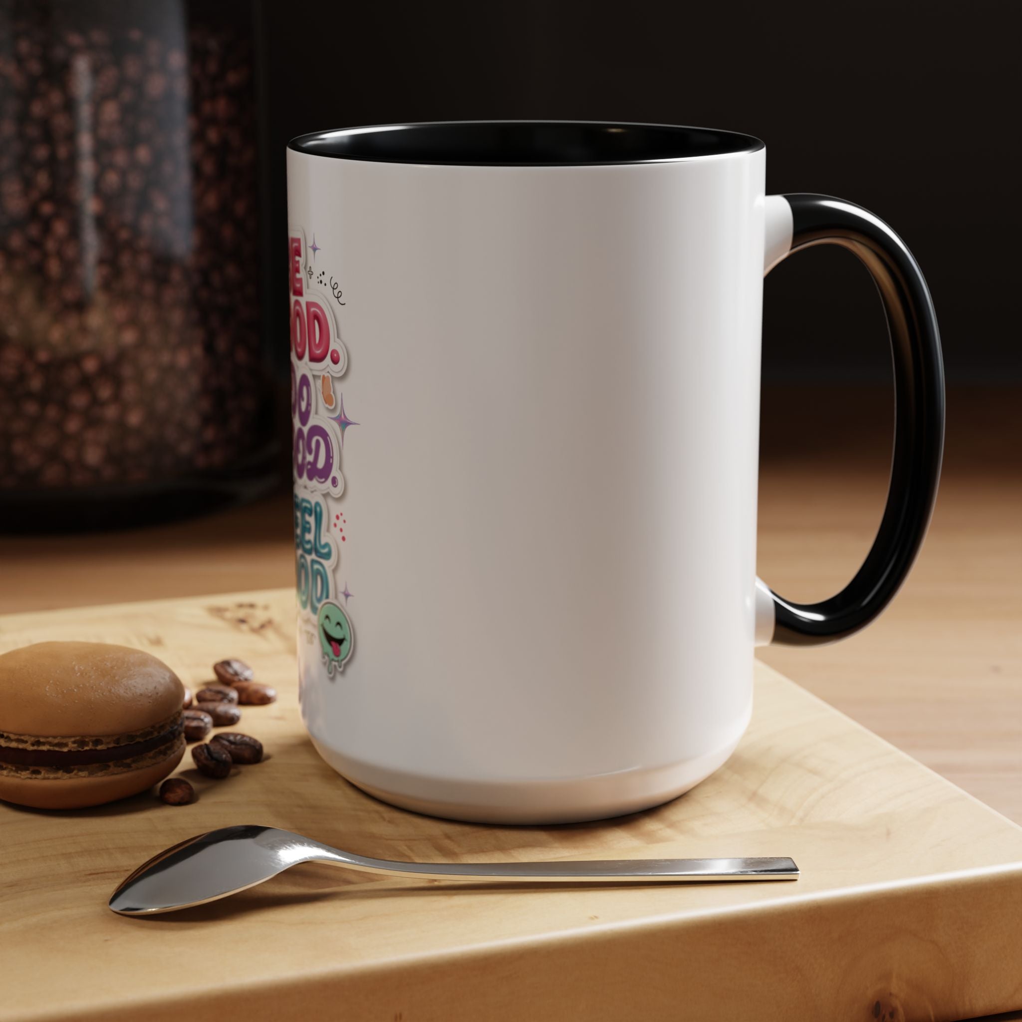 Be Good. Do Good. Feel Good. Accent Coffee Mug — Inspirational Positive Vibes Ceramic Mug (11/15 oz)