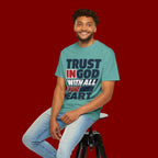 Trust in God With All Your Heart T-Shirt