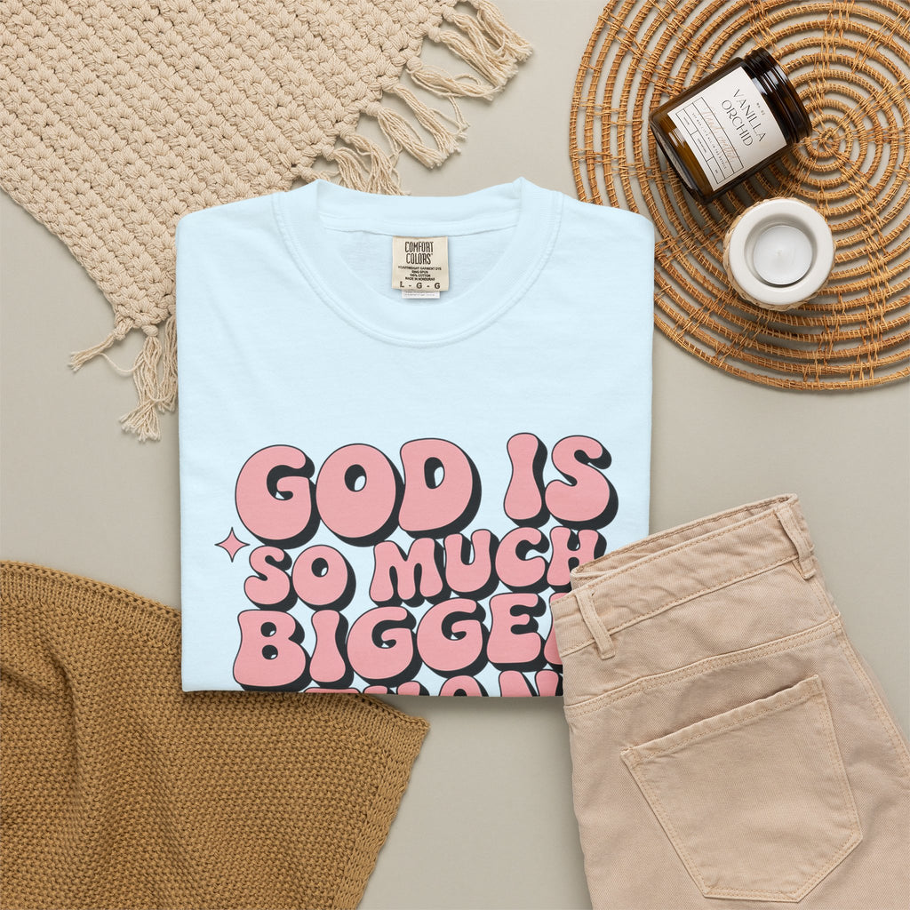 God Is So Much Bigger Tee — Retro Faith Graphic T-Shirt