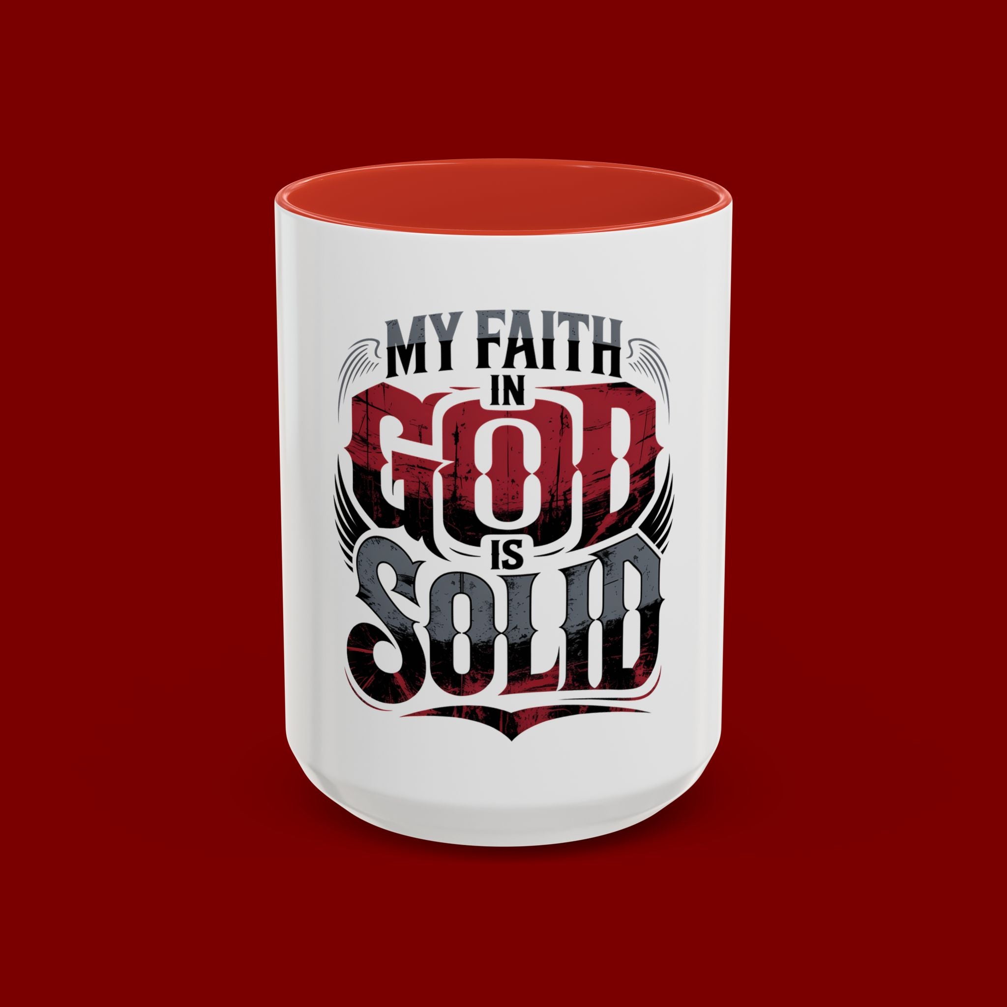 Faith Mug - "My Faith in God is Solid" Christian Coffee Cup (11/15oz)