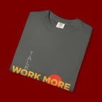 Talk Less Work More T-Shirt — Motivational Graphic Tee for Hustle & Productivity