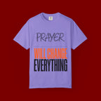 Prayer Will Change Everything T-Shirt — Inspirational Faith Tee