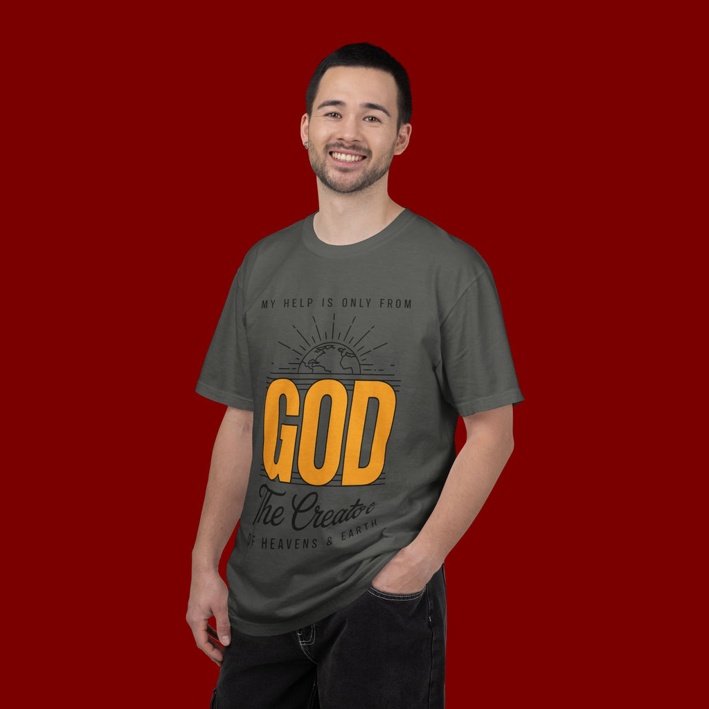 God The Creator T-Shirt — My Help Is Only From God Faith Tee