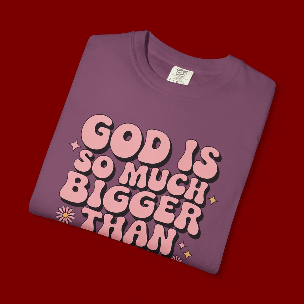 God Is So Much Bigger Tee — Retro Faith Graphic T-Shirt