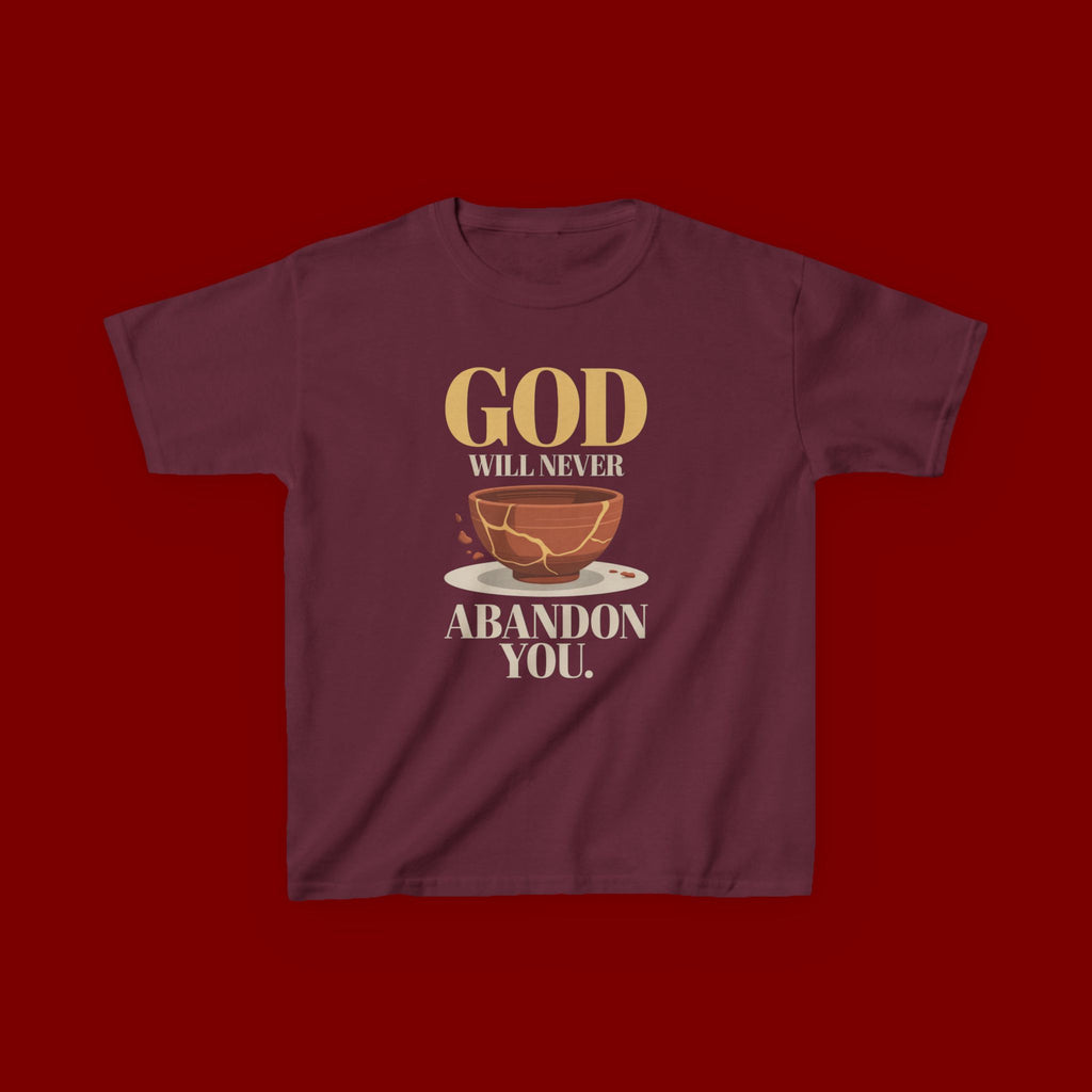 Kids Tee — "God Will Never Abandon You" Faith Graphic
