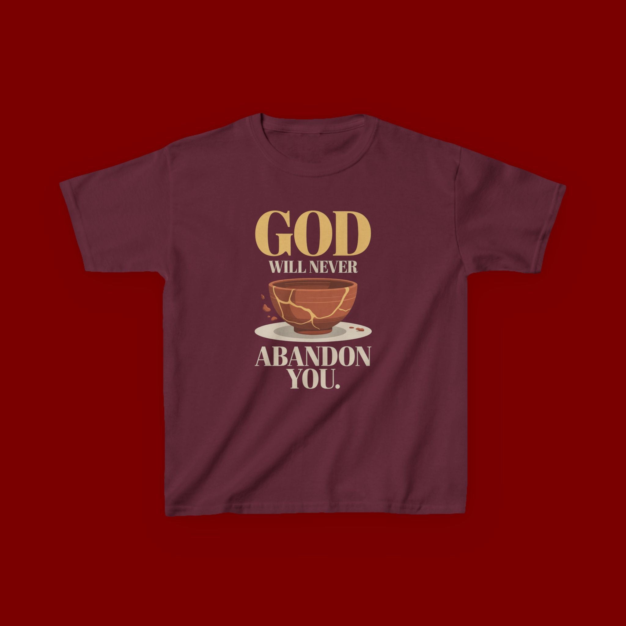 Kids Tee — "God Will Never Abandon You" Faith Graphic