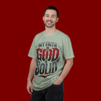 My Faith in God Is Solid T-Shirt