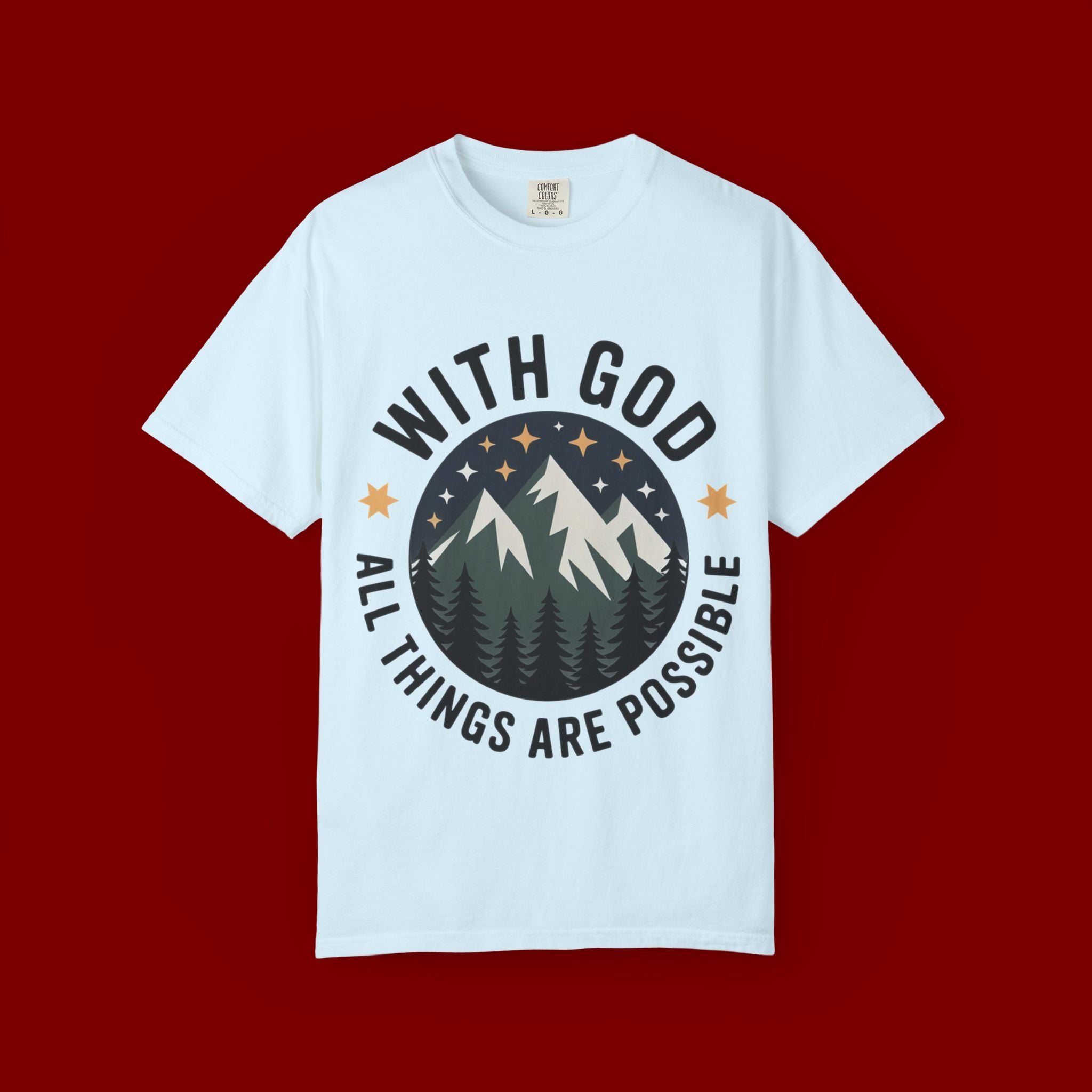 Faith-Based Mountain T-Shirt — "With God All Things Are Possible"