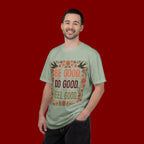 Be Good Do Good Feel Good T-Shirt — Positive Floral Graphic Tee