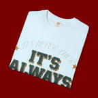 It’s Always God Graphic T-Shirt — Faith-Based Vintage Lettering Tee