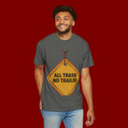 Funny Road Sign T-Shirt — "All Trash No Trailer" Graphic Tee