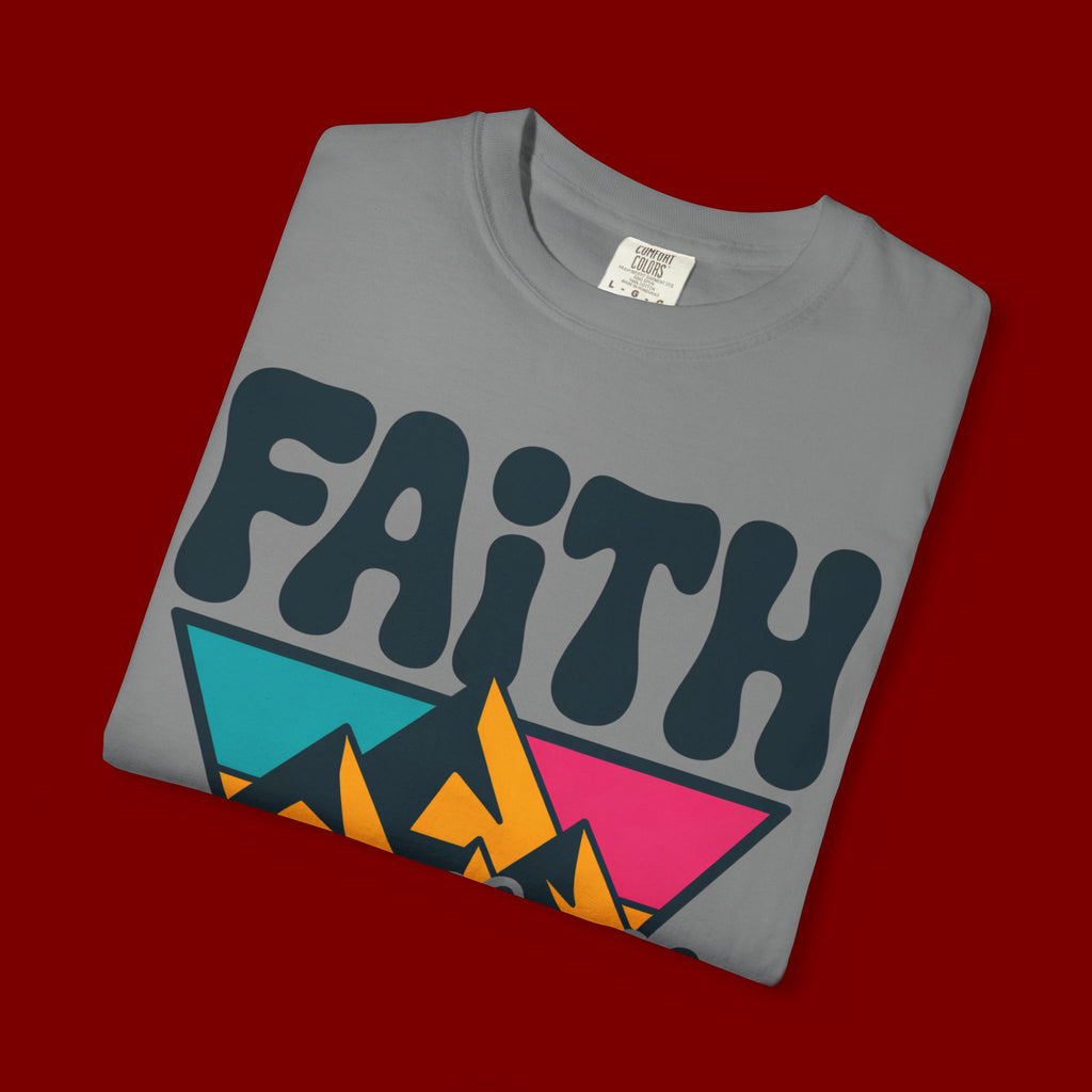 Faith Can Move Mountains T-Shirt