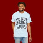 Do Not Lose Heart T‑Shirt — Trust God's Plan Inspirational Faith Tee