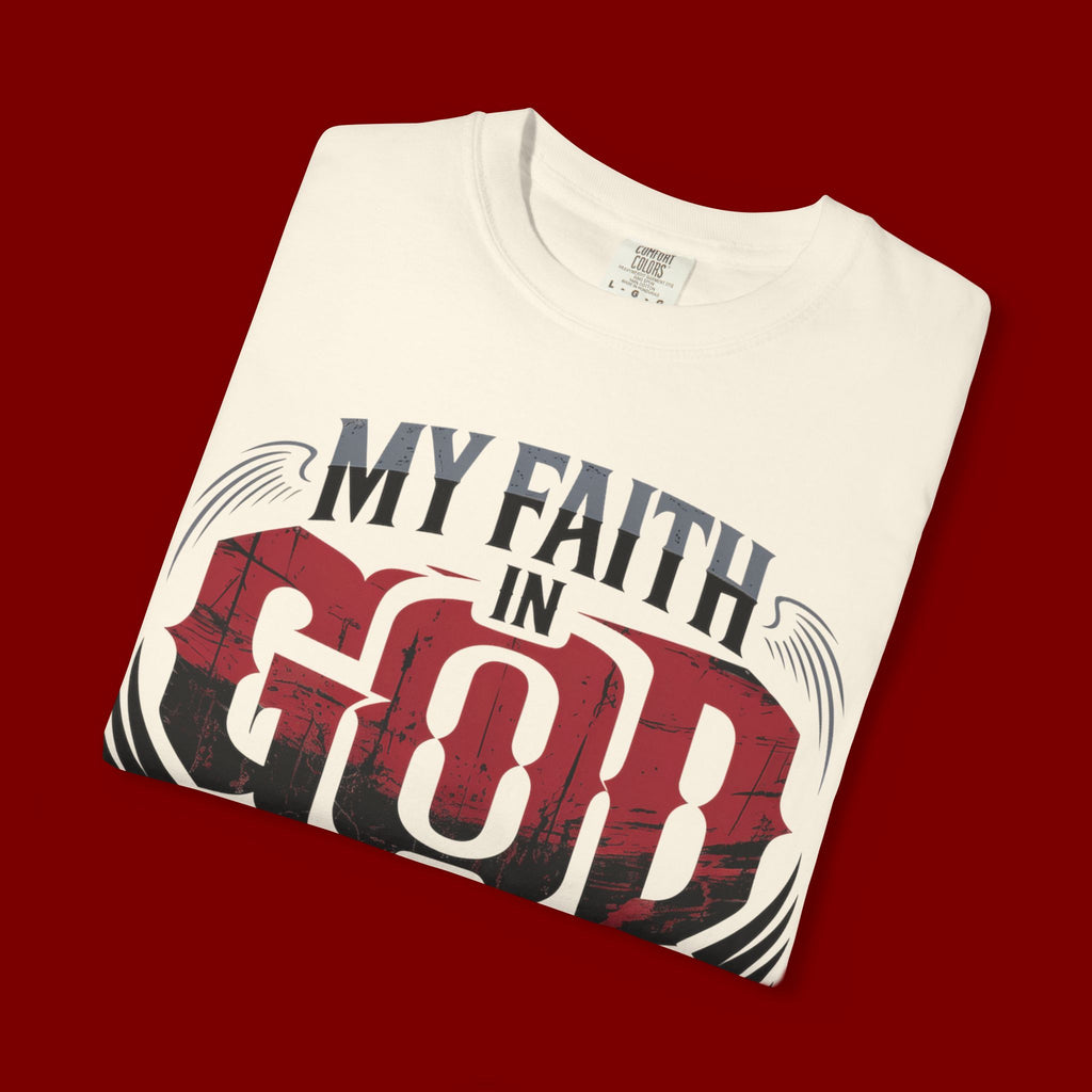 My Faith in God Is Solid T-Shirt