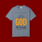 God The Creator T-Shirt — My Help Is Only From God Faith Tee