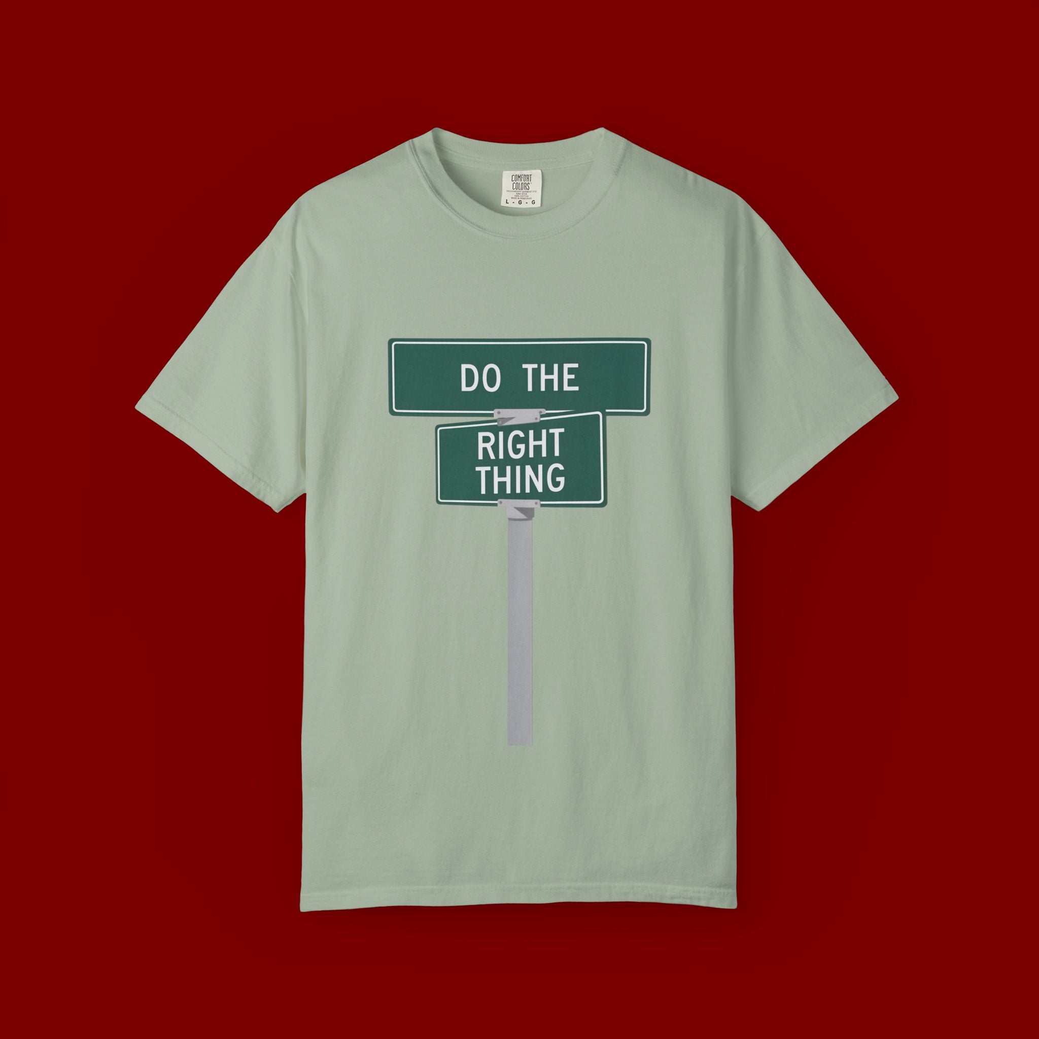 Do The Right Thing Street Sign T-Shirt