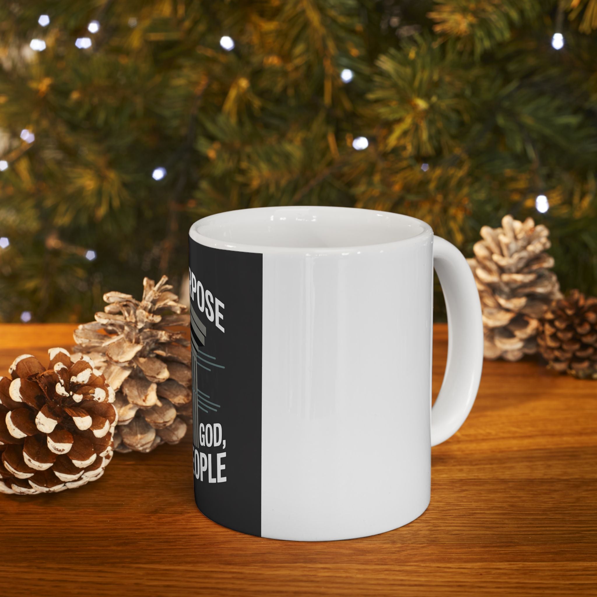 Ceramic Mug - "Our Purpose Is To Please God, Not People" Inspirational Faith Coffee Cup (11oz/15oz)