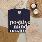 Positive Mind Positive Vibes Positive Life T-Shirt