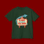 Kids Tee — Retro 'Be Good, Do Good, Feel Good' Positive Message Shirt