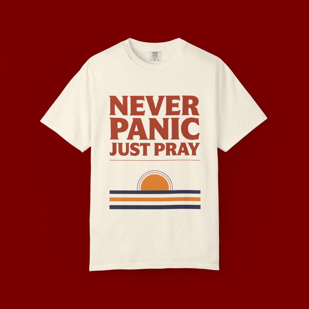 Never Panic Just Pray T‑Shirt — Retro Sunset Faith Tee