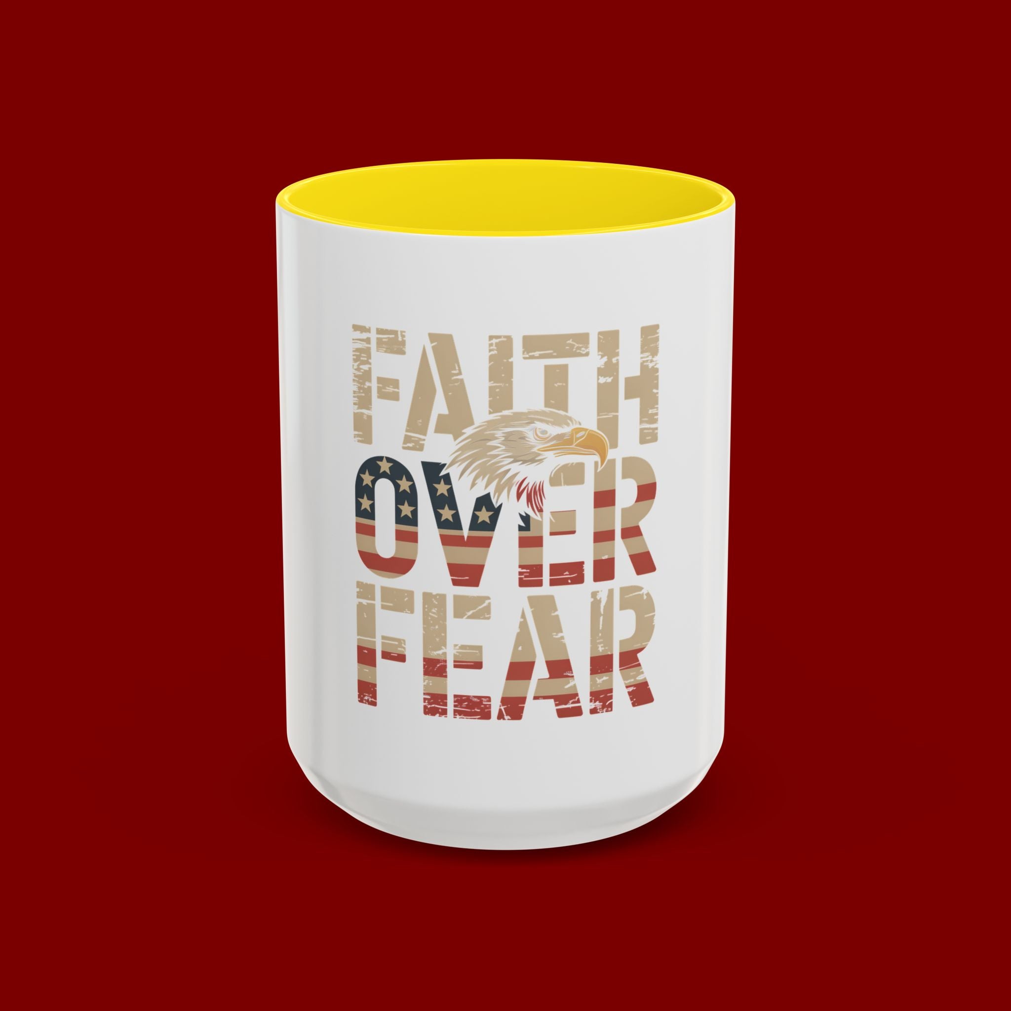 Faith Over Fear Mug — Patriotic Eagle Coffee Cup (11/15oz)