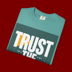 Trust The Process T-Shirt — Motivational Graphic Tee