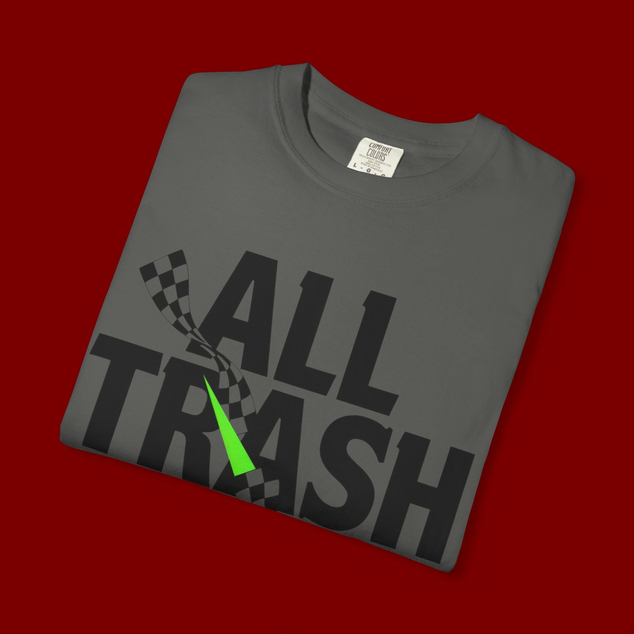 T-Shirt — "All Trash No Trailer" Bold Graphic Tee