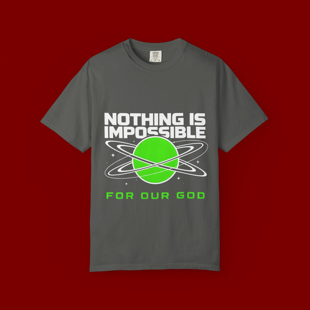 Nothing Is Impossible Christian T-Shirt — 'For Our God' Space Graphic