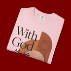 With God All Things Are Possible Christian T-Shirt
