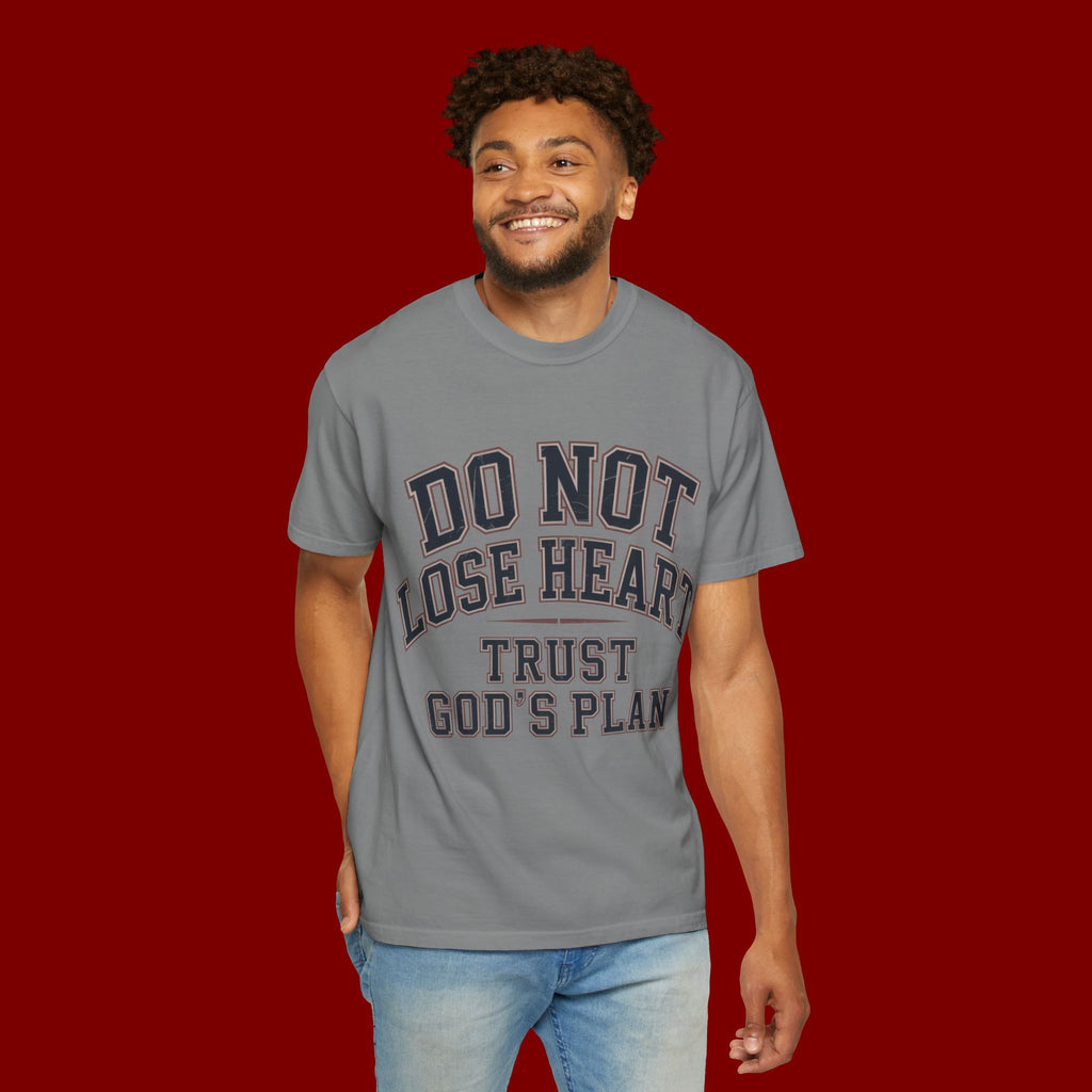 Do Not Lose Heart T‑Shirt — Trust God's Plan Inspirational Faith Tee