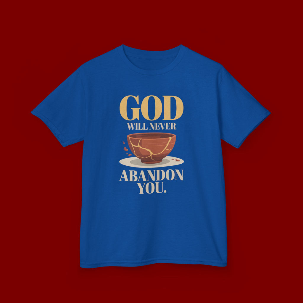 Kids Tee — "God Will Never Abandon You" Faith Graphic