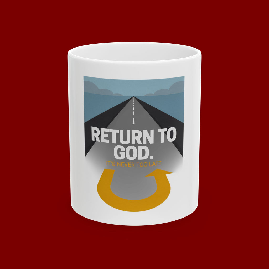 Inspirational 'Return to God' Ceramic Mug — Faith Road U-Turn Design (11oz, 15oz)
