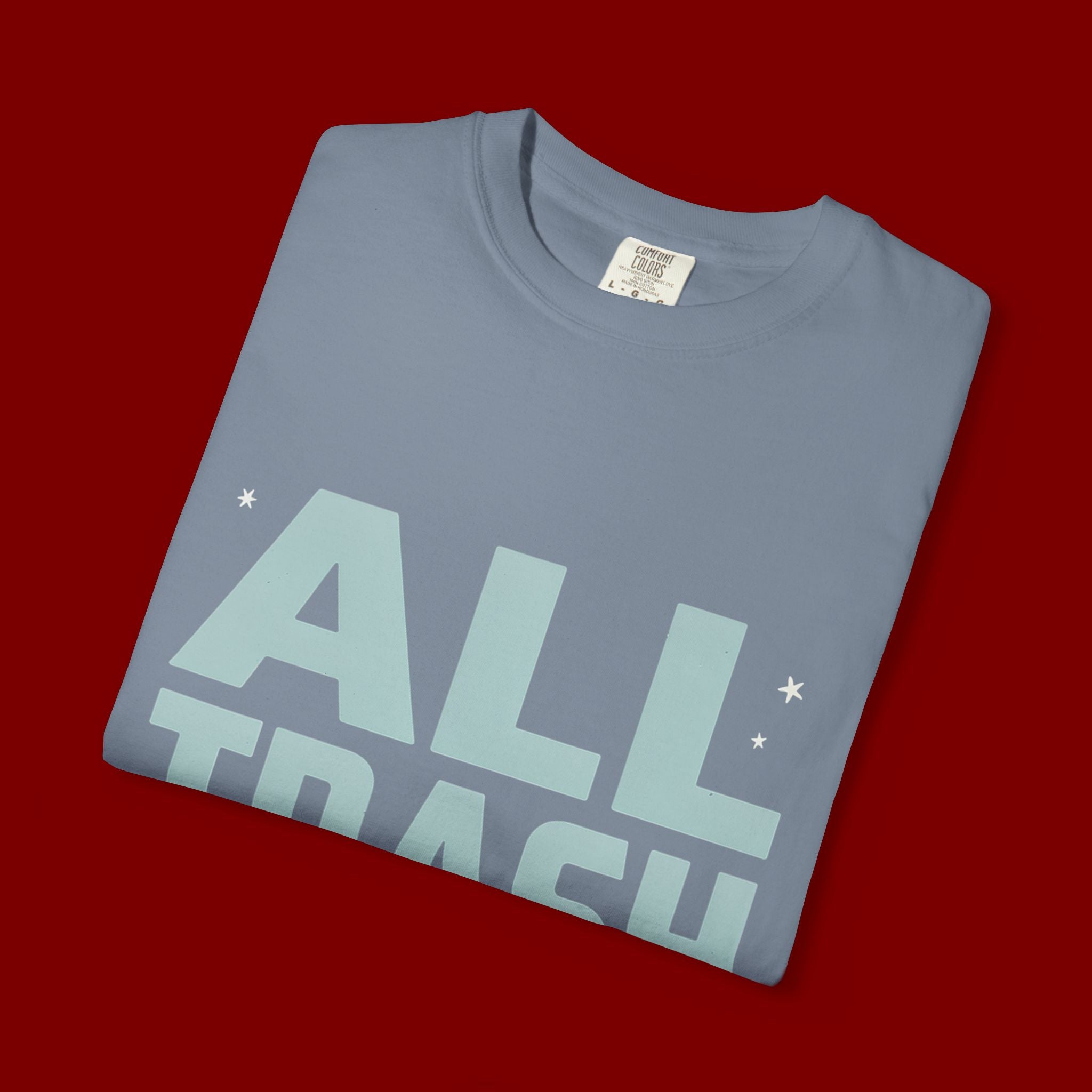 ALL TRASH No Trailer Graphic T-Shirt — Funny Retro Statement Tee