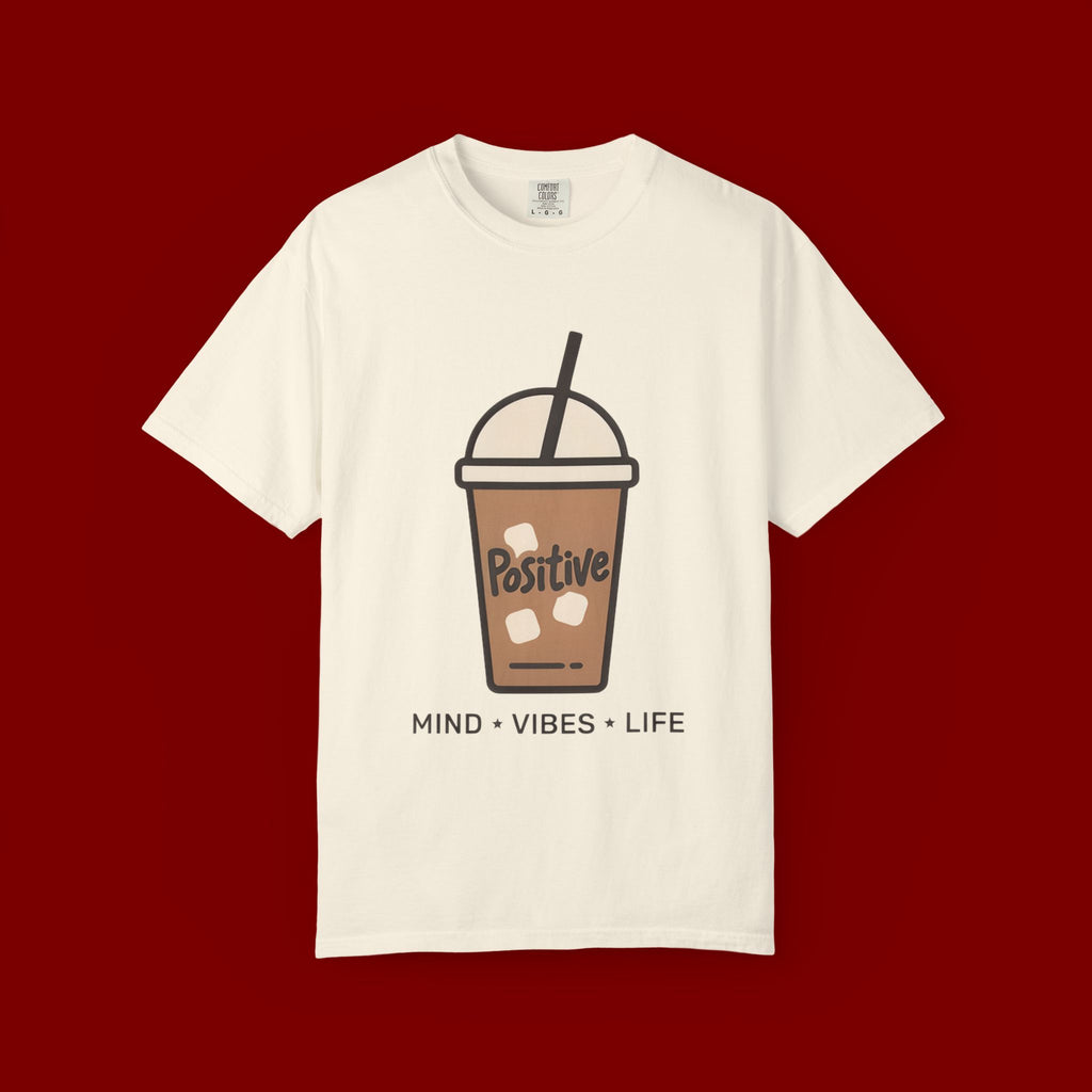Positive Iced Coffee T-Shirt — Mind • Vibes • Life Graphic Tee